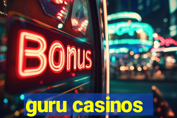 guru casinos